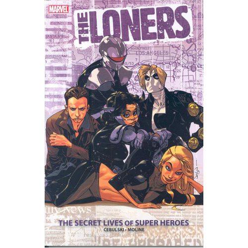 The Loners: The Secret Lives of Super Heroes - Paperback