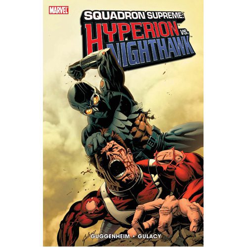 Squadron Supreme: Hyperion Vs. Nighthawk - Paperback