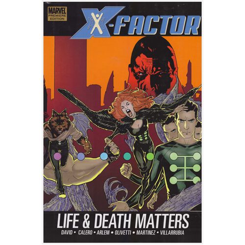 X-Factor: Life and Death Matters - Hardback