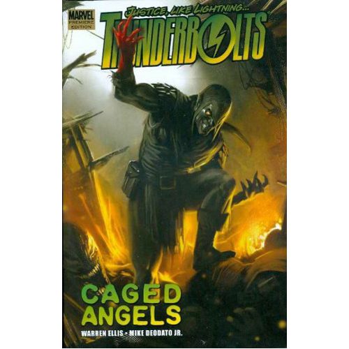 Thunderbolts by Warren Ellis Vol.2: Caged Angels - Hardback