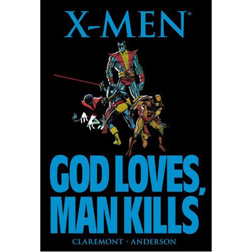 X-Men: God Loves, Man Kills - Hardback