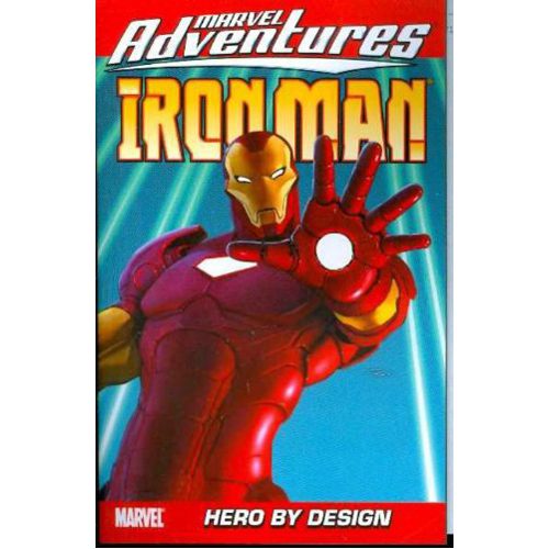 Marvel Adventures Iron Man Vol.3: Hero by Design - Paperback