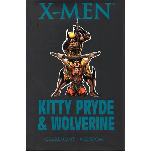 X-Men: Kitty Pryde & Wolverine - Hardback