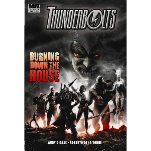 Thunderbolts: Burning Down the House - Hardback