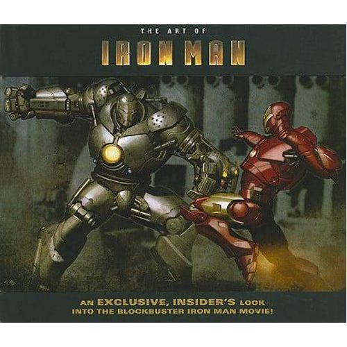 Iron Man: The Art of Iron Man the Movie - Hardback