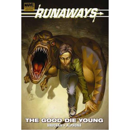 Runaways: The Good Die Young - Hardback