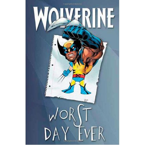 Wolverine: Worst Day Ever - Hardback