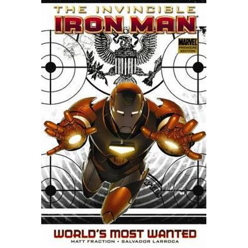 Invincible Iron Man, Vol.2: World's Most Wanted, Book 1 - Hardback