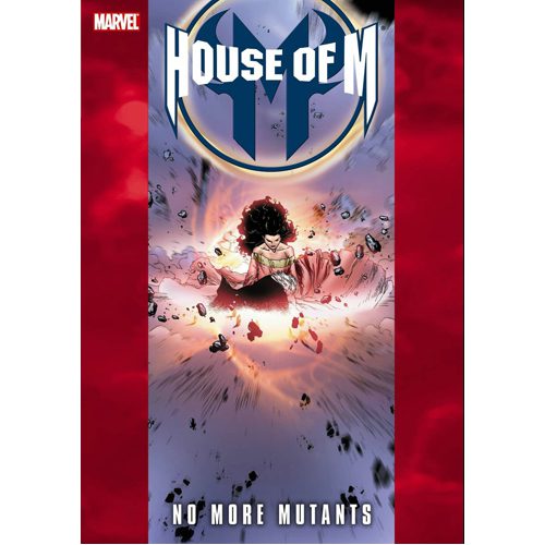 House of M: No More Mutants - Hardback