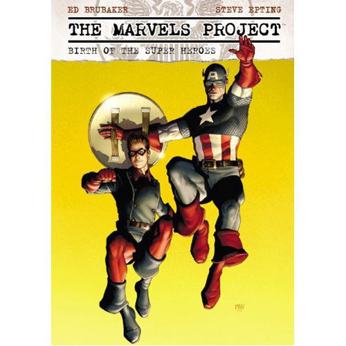 Marvels Project, The: Birth of the Super Heroes - Paperback