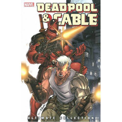 Deadpool & Cable Ultimate Collection - Book 1 - Paperback