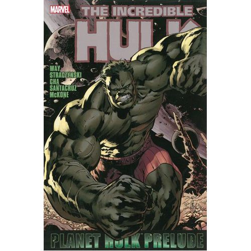 Hulk: Planet Hulk Prelude - Paperback