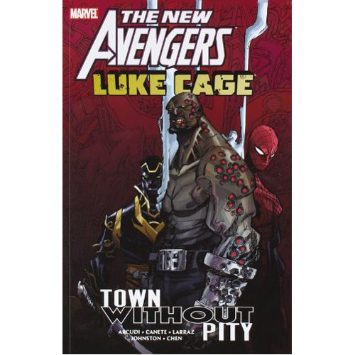 New Avengers: Luke Cage - Town without Pity - Paperback