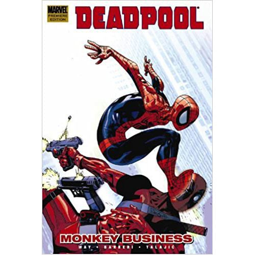 Deadpool Vol.4: Monkey Business - Hardback