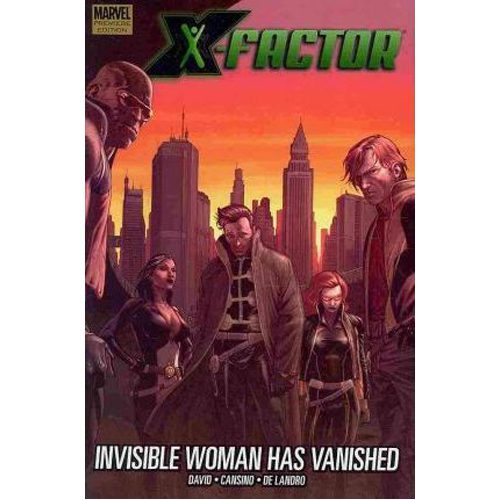 X-Factor: Invisible Woman has Vanished - Hardback