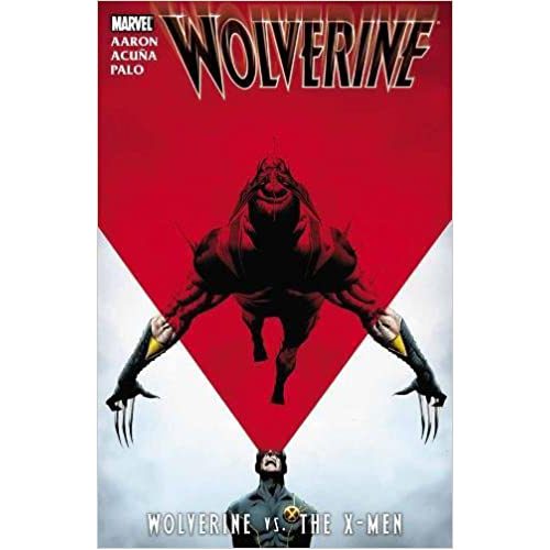 Wolverine: Wolverine vs. The X-Men - Paperback