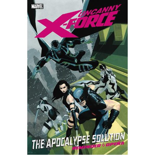 Uncanny X-Force: Apocalypse Solution - Hardback