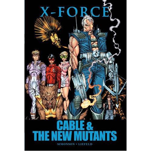 X-Force: Cable & the New Mutants - Hardback