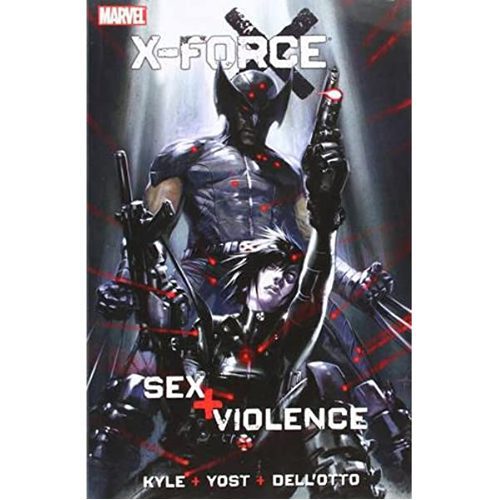 X-Force: Sex and Violence - Hardback