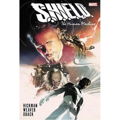 S.H.I.E.L.D. by Hickman & Weaver: The Human Machine - Hardback