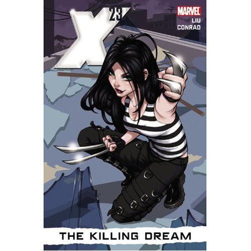 X-23 Volume 1: The Killing Dream - Hardback