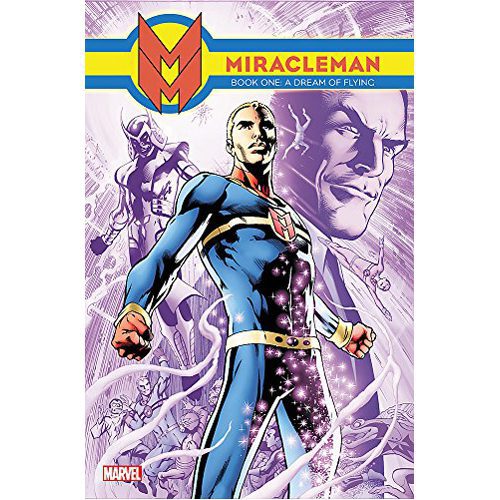 Miracleman Book 1: A Dream of Flying - Hardback