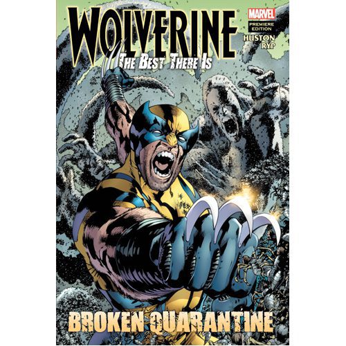 Wolverine - the Best There Is: Broken Quarantine