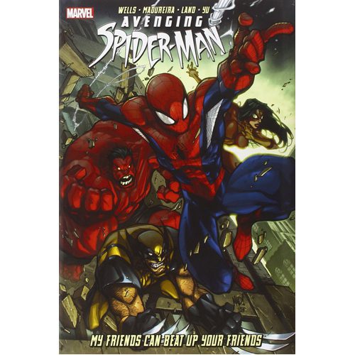 Avenging Spider-Man: My Friends Can Beat Up Your Friends - Hardback