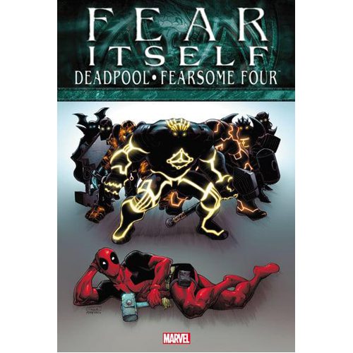 Fear Itself: Deadpool/Fearsome Four - Hardback