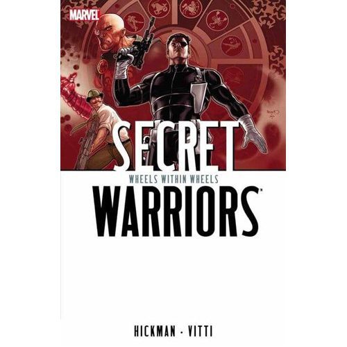 Secret Warriors, Vol. 6: Wheels Within Wheels - Paperback