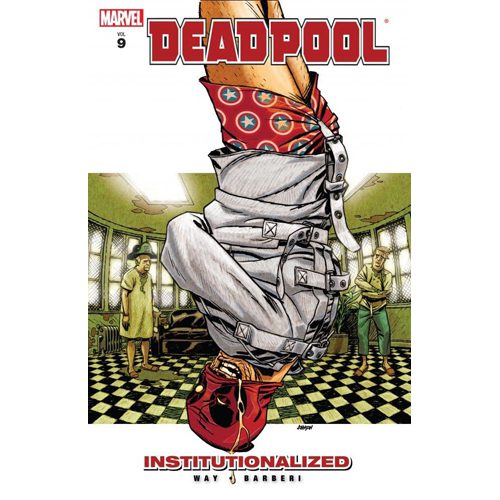 Deadpool - Vol. 9: Institutionalized