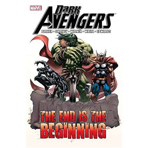 Dark Avengers: The End is the Beginning - Paperback