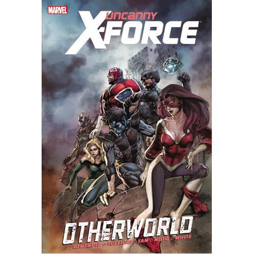 Uncanny X-Force: Otherworld - Hardback