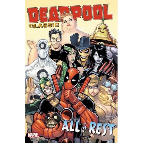 Deadpool Classic Vol. 15: All the Rest - Paperback