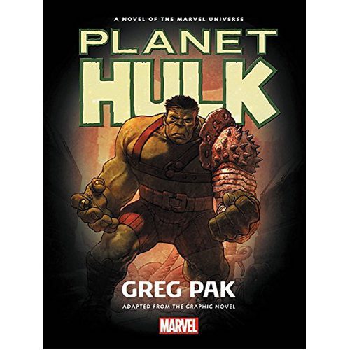 Hulk: Planet Hulk Prose Novel - Hardback