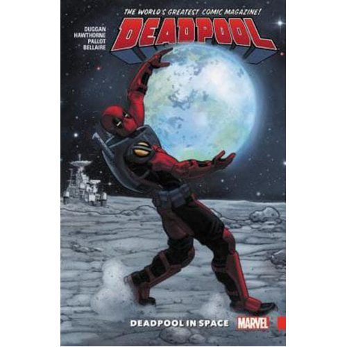 Deadpool: World's Greatest Vol. 9: Deadpool in Space - Paperback