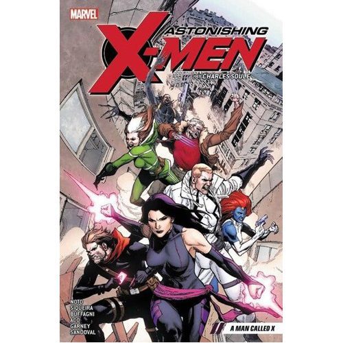 Astonishing X-Men by Charles Soule Vol. 2: A Man Called X - Paperback