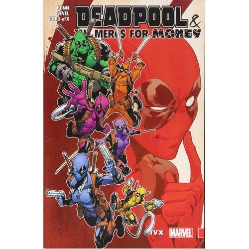 Deadpool & The Mercs for Money Vol. 2: IvX - Paperback