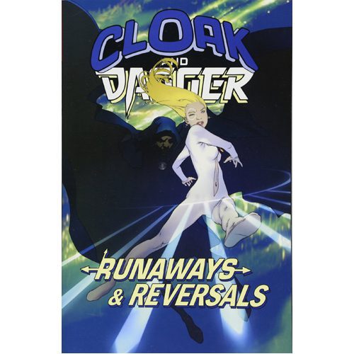 Cloak and Dagger: Runaways and Reversals - Paperback