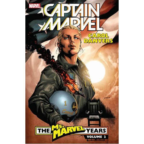 Captain Marvel: Carol Danvers - The Ms. Marvel Years Vol. 2 - Paperback