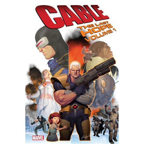 Cable: The Last Hope - Paperback