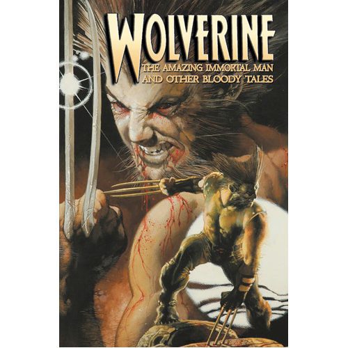 Wolverine: The Amazing Immortal Man and Other Bloody Tales - Paperback