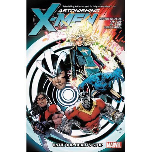 Astonishing X-Men by Matthew Rosenberg: Until Our Hearts Stop - Paperback