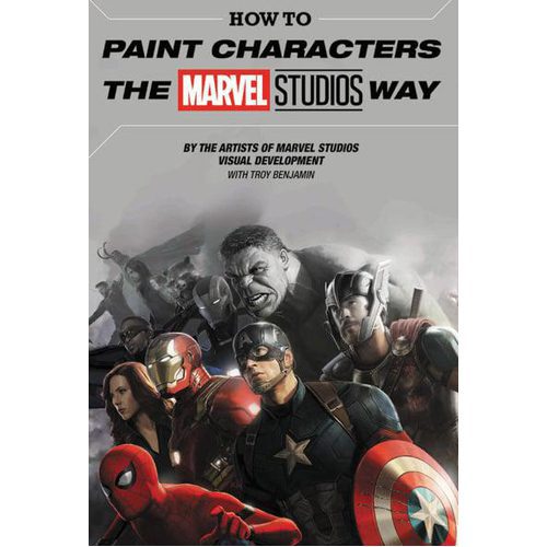 How to Paint Characters the Marvel Studios Way - Hardback