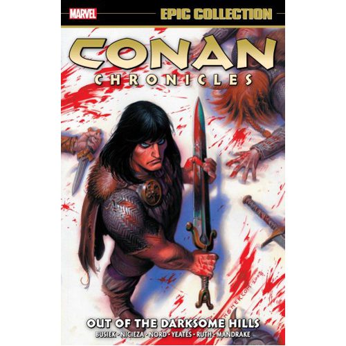 Conan Chronicles Epic Collection: Out of the Darksome Hills - Paperback