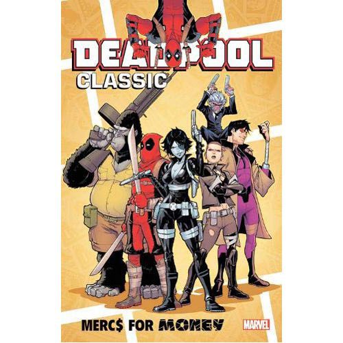 Deadpool Classic Vol. 23: Mercs for Money - Paperback