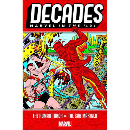 Decades: Marvel in the 40s - The Human Torch vs. the Sub-Mariner - Paperback