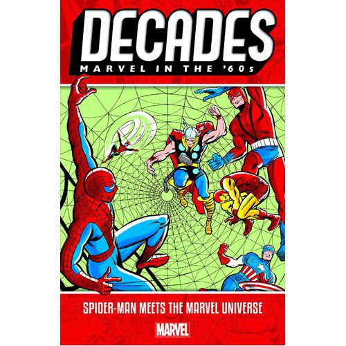 Decades: Marvel in the 60s - Spider-Man Meets the Marvel Universe - Paperback