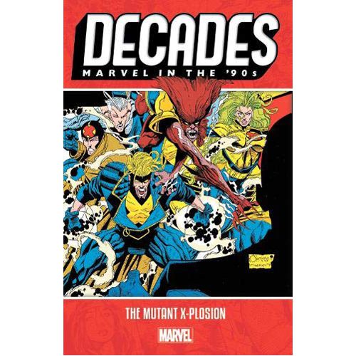 Decades: Marvel in the 90s - The Mutant X-plosion - Paperback