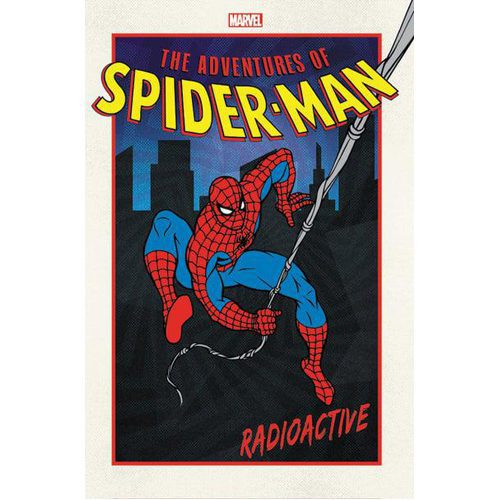 Adventures of Spider-Man: Radioactive - Paperback